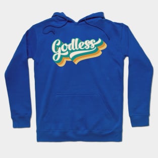 Godless in colorful retro style Hoodie